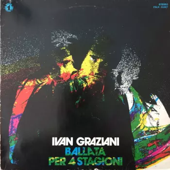 Ivan Graziani: Ballata Per 4 Stagioni