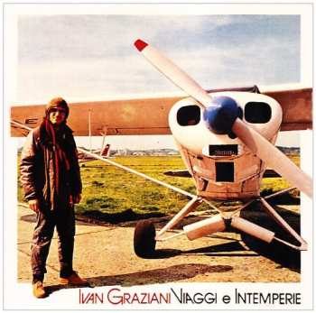 Album Ivan Graziani: Viaggi E Intemperie