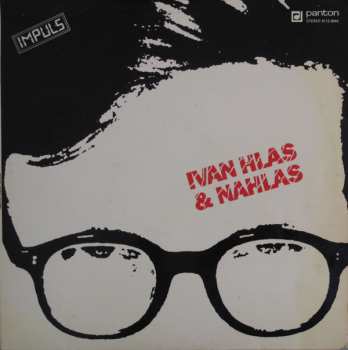 LP Ivan Hlas: Ivan Hlas & Nahlas