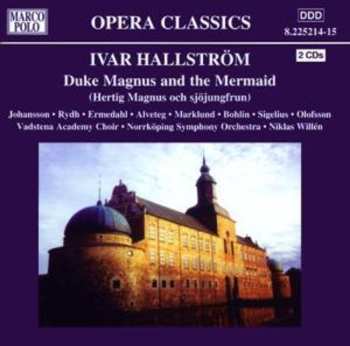 2CD Norrköping Symphony Orchestra: Duke Magnus And The Mermaid (Hertig Magnus Och Sjöjungfrun)