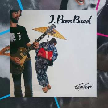 LP J. Boss Band: Tokyo Fever