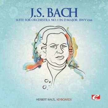 CD Johann Sebastian Bach: Suite Orchestra 3 D Major