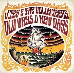 LP J. Tex & The Volunteers: Old Ways Vs. New Days