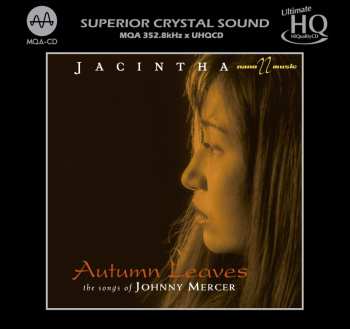 CD Jacintha: Autumn Leaves: The Songs Of Johnny Mercer (uhq-cd/mqa-cd)