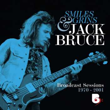 4CD/Box Set/2Blu-ray Jack Bruce: Smiles And Grins (Broadcast Sessions 1970-2001)
