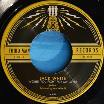 SP Jack White: Would You Fight For My Love?