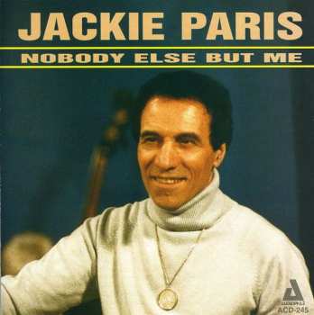 Album Jackie Paris: Nobody Else But Me