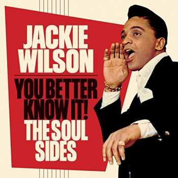Album Jackie Wilson: You Better Know It The Soul Sides