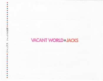 CD Jacks: Vacant World = ジャックスの世界 LTD