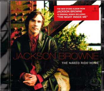 CD Jackson Browne: The Naked Ride Home