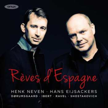 CD Henk Neven: Rêves d’Espagne