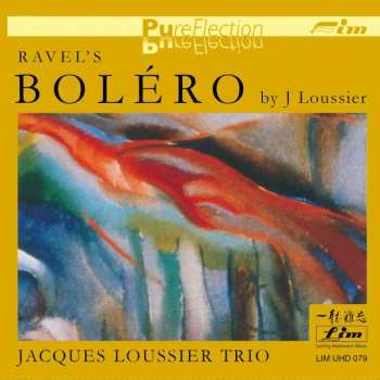 CD Jacques Loussier Trio: Ravel's Bolero