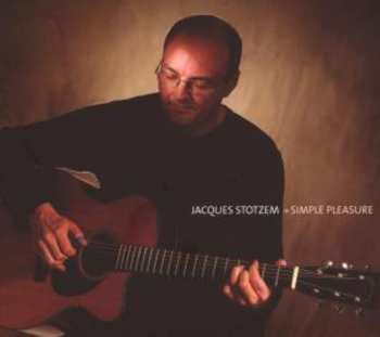 Album Jacques Stotzem: Simple Pleasure