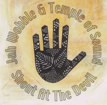 Album Jah Wobble: Shout At The Devil