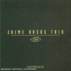 CD Jaime Rosas Trio: Extremos