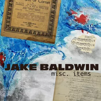 Jake Baldwin: Misc. Items
