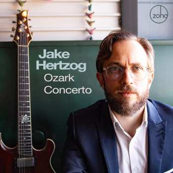 Album Jake Hertzog: Ozark Concerto