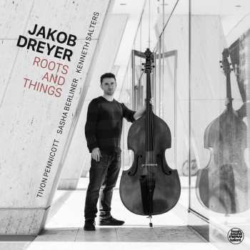 Album Jakob Dreyer: Roots And Things