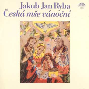 LP Jakub Jan Ryba: Česká Mše Vánoční