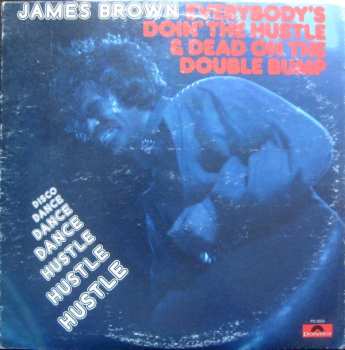 Album James Brown: Everybody's Doin' The Hustle & Dead On The Double Bump
