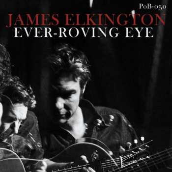 CD James Elkington: Ever-Roving Eye