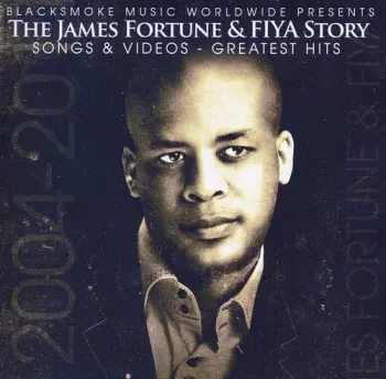 The James Fortune & Fiya Story - Songs & Videos - Greatest Hits