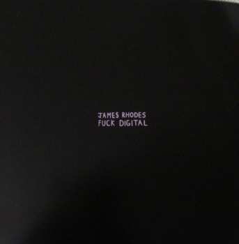 LP James Rhodes: Fuck Digital