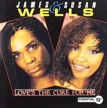CD James Wells: Love's The Cure For Me