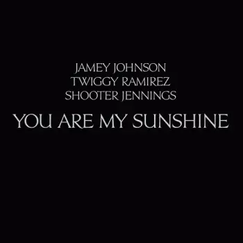Shooter Jennings: You Are My Sunshine