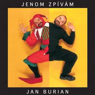 Album Jan Burian: Jenom Zpívám