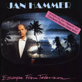 Jan Hammer: Escape From Television