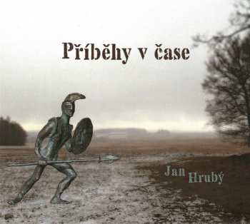 Album Jan Hrubý: Příběhy V Čase