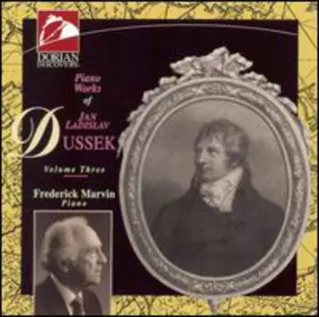 Jan Ladislav Dusík: Piano Works Of Jan Ladislav Dussek Volume Three