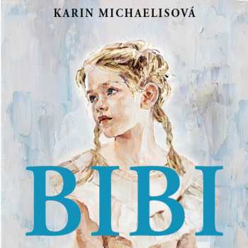 Album Jana Štvrtecká: Michaelisová: Bibi