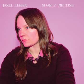 Album Janel Leppin: Slowly Melting