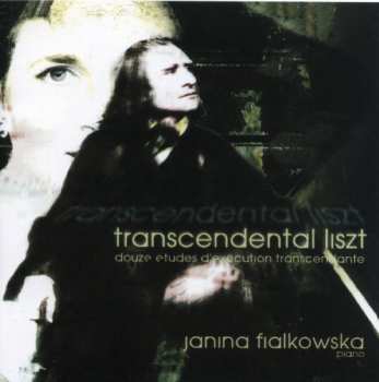 Album Janina Fialkowska: Transcendental Liszt