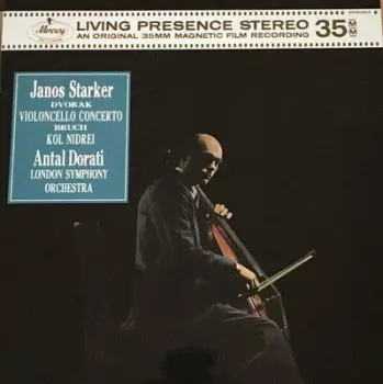 Cello Concerto In B Minor, Op. 104 / Kol Nidrei, Op. 47