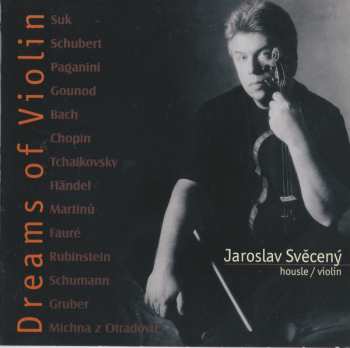 Album Jaroslav Svěcený: Dreams Of Violin