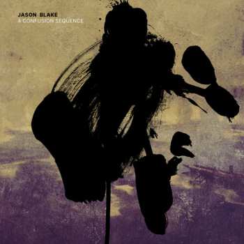 Album Jason Blake: A Confusion Sequence