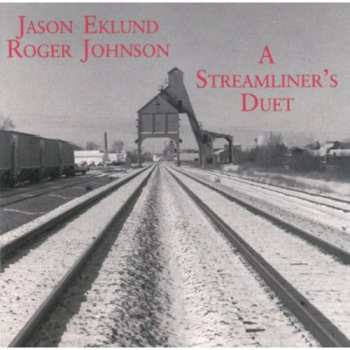 Album Jason Eklund: A Streamliner´s Duet 