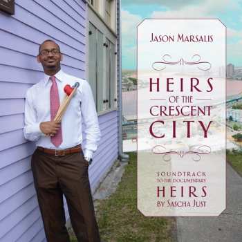 CD Jason Marsalis: Heirs Of The Crescent City