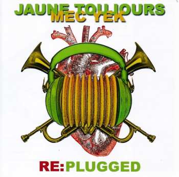 CD Jaune Toujours: Re:Plugged