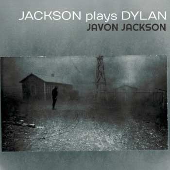 Album Javon Jackson: Jackson Plays Dylan