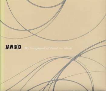Album Jawbox: My Scrapbook Of Fatal Accidents