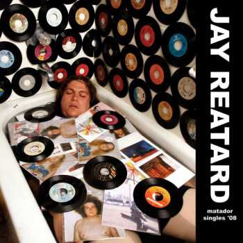 LP Jay Reatard: Matador Singles '08