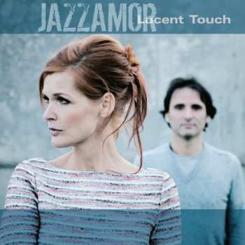 Album Jazzamor: Lucent Touch