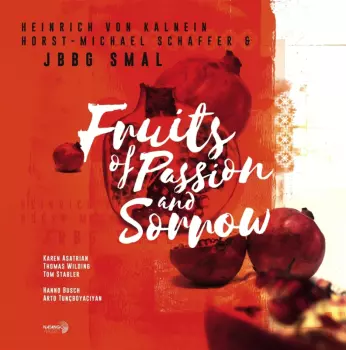 Jbbg: Fruits Of Passion & Sorrow