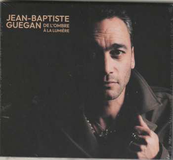 Album Jean-Baptiste Guegan: De L'ombre À La Lumière