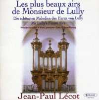 CD Jean-Paul Lécot: Les Plus Beaux Airs De Monsieur De Lully