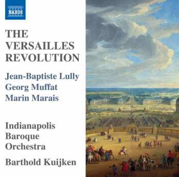 CD Jean-Baptiste Lully: The Versailles Revolution